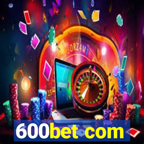 600bet com